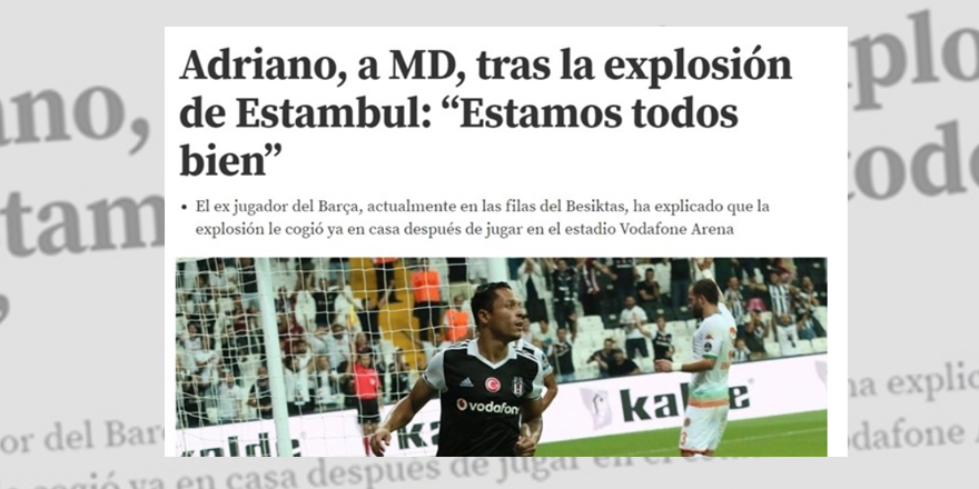 Adriano'dan İspanyol basınına patlama açıklaması